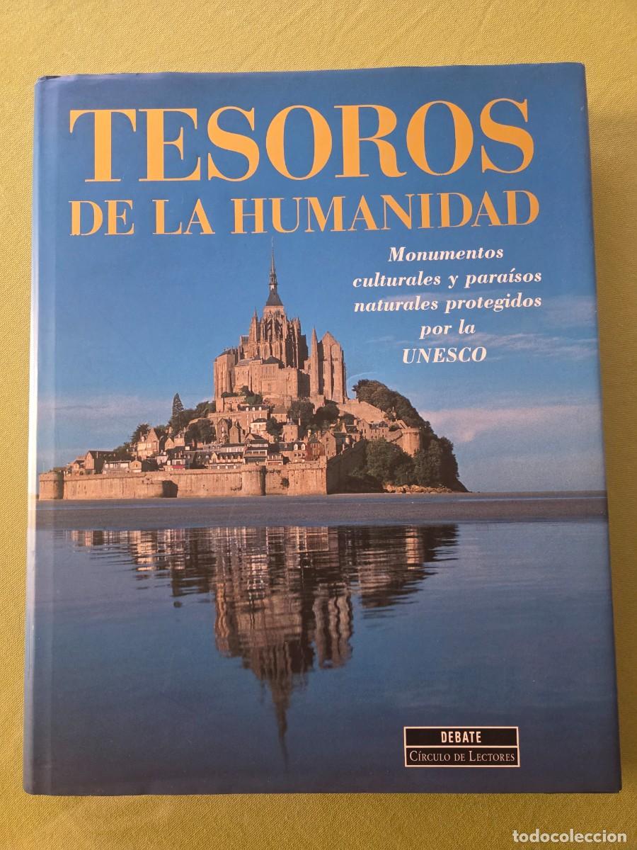 Libros de segunda mano: TESOROS DE LA HUMANIDAD. MONUMENTOS CULTURALES Y PARA&Iacute;SOS NATURALES PROTEGIDOS POR LA UNESCO.