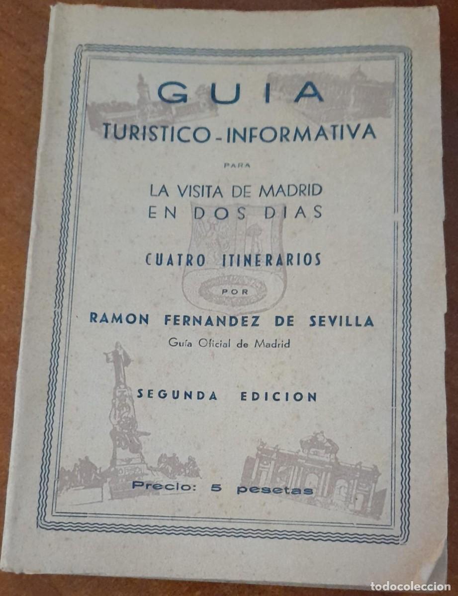 Libros de segunda mano: GU&Iacute;A TUR&Iacute;STICO-INFORMATIVA PARA LA VISITA DE MADRID EN 2 D&Iacute;AS, R. FERN&Aacute;NDEZ DE SEVILLA