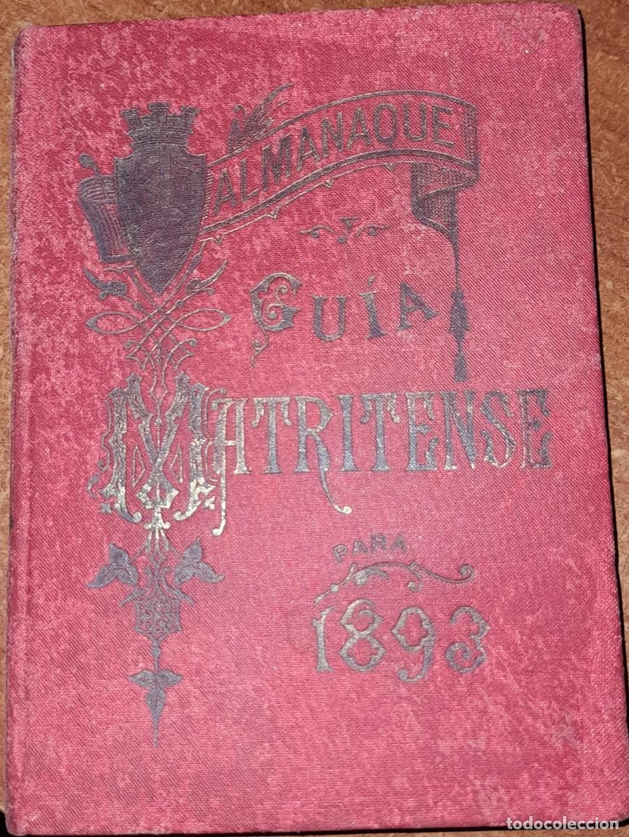 Libros de segunda mano: ALMANAQUE GU&Iacute;A MATRITENSE PARA 1893