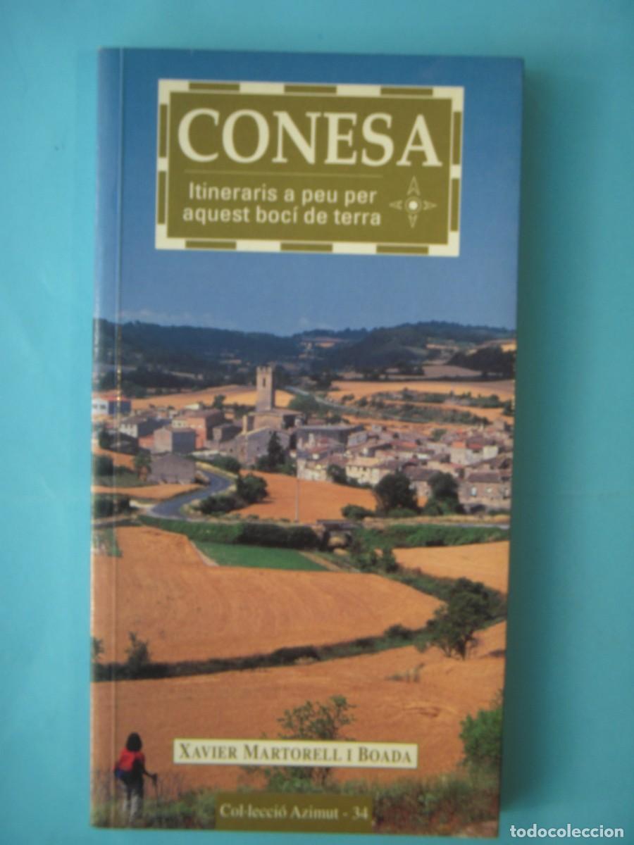 Libros de segunda mano: CONESA / ITINERARIS A PEU PER AQUEST BOCI DE TERRA - XAVIER MARTORELL BOADA - COSSETANIA, 2002 1&ordf; ED