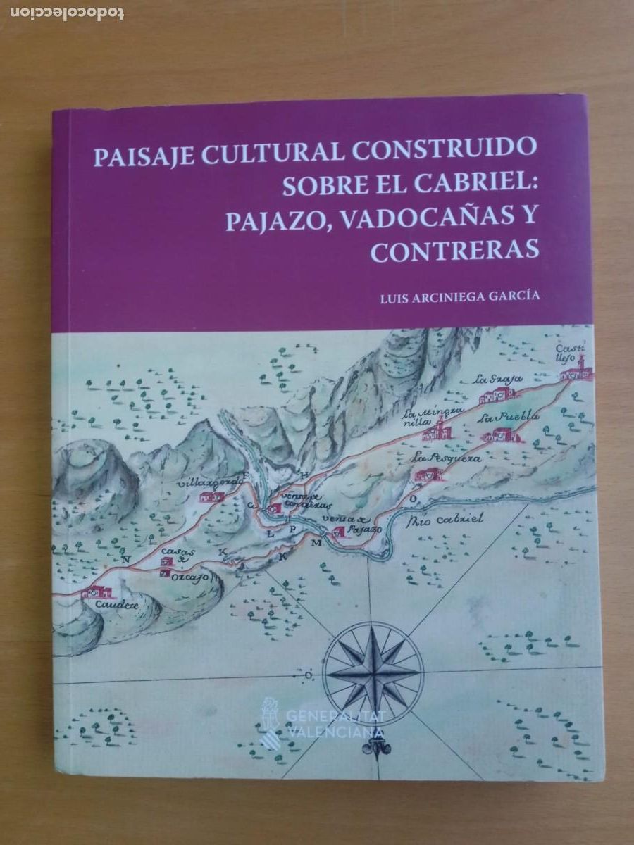 Libros de segunda mano: Paisaje cultural construido sobre el Cabriel: Pajazo, Vadoca&ntilde;as y Contreras, de Luis Arciniega G.