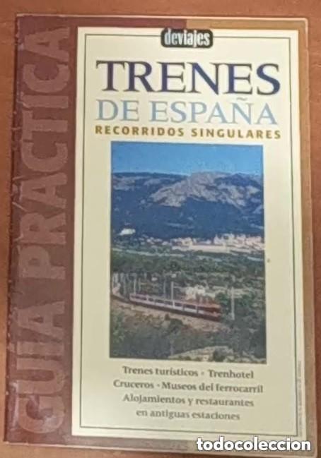 Libros de segunda mano: TRENES DE ESPA&Ntilde;A - RECORRIDOS SINGULARES con varias paginas sobre estaciones, museos y recorridos