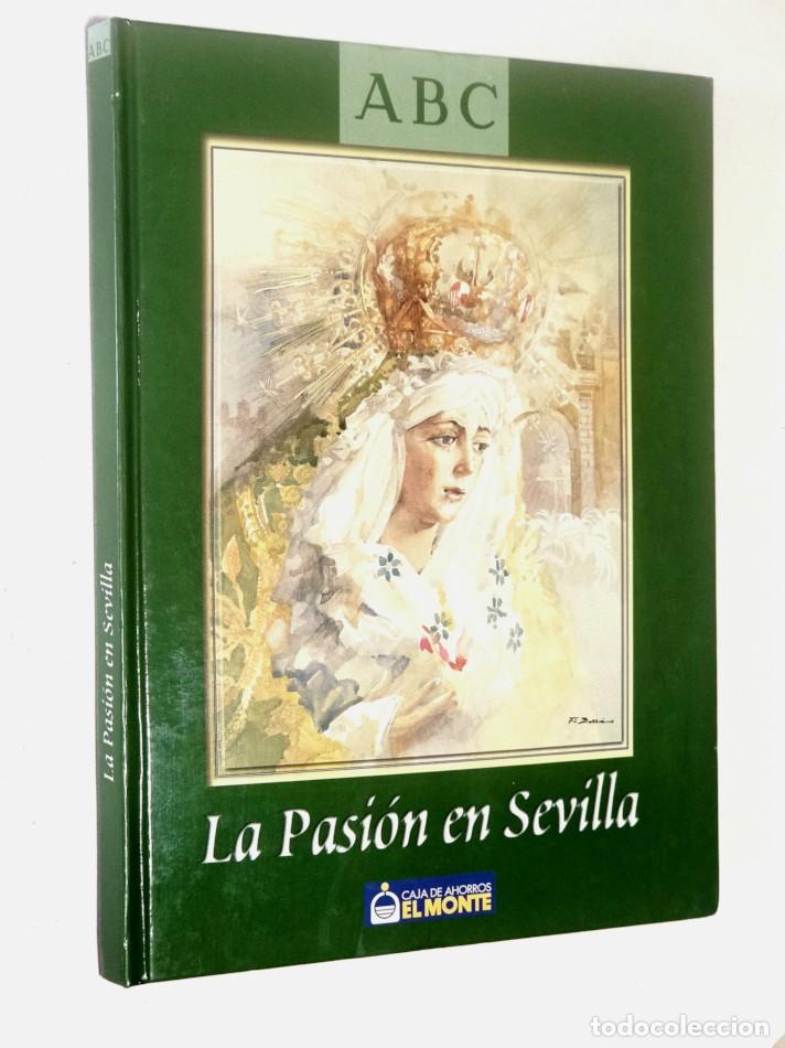 Libros de segunda mano: LA PASI&Oacute;N EN SEVILA