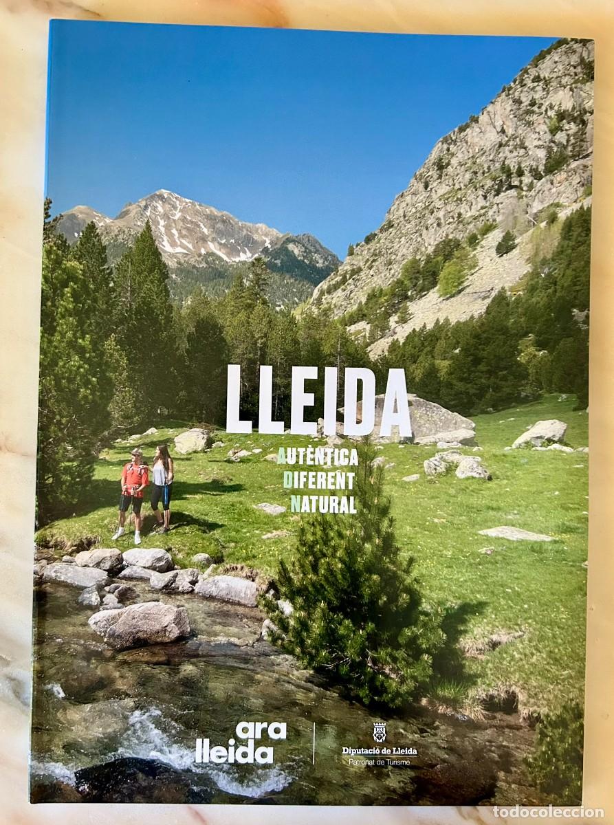 Libros de segunda mano: LLEIDA AUT&Egrave;NTICA DIFERENT NATURAL &ndash; ARA LLEIDA &ndash; DIPUTACI&Oacute; DE LLEIDA PATRONAT DE TURISME