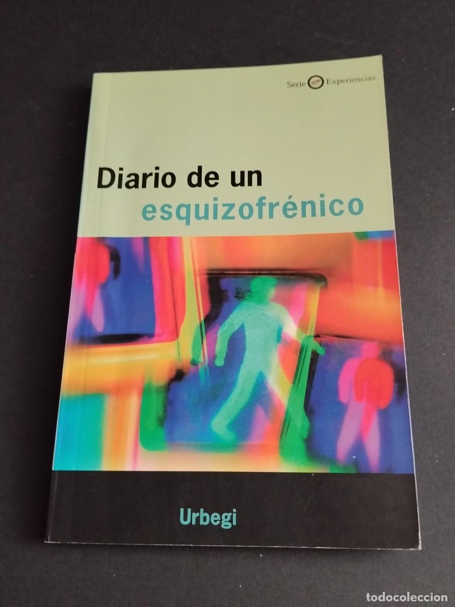 Libros de segunda mano: DIARIO DE UN ESQUIZOFR&Eacute;NICO - URBEGUI
