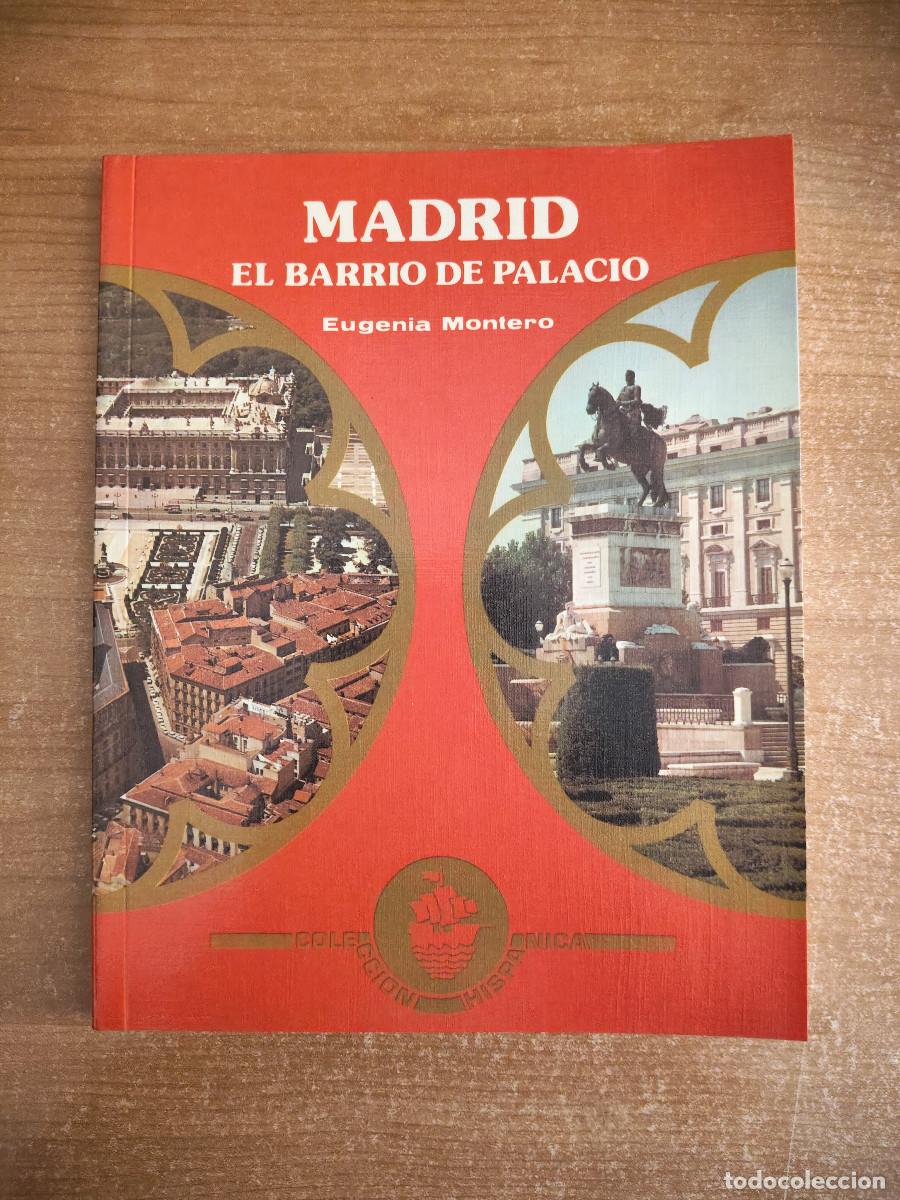 Livres d'occasion: Madrid. El Barrio de Palacio - Eugenia Montero - Ed. Everest, 1980