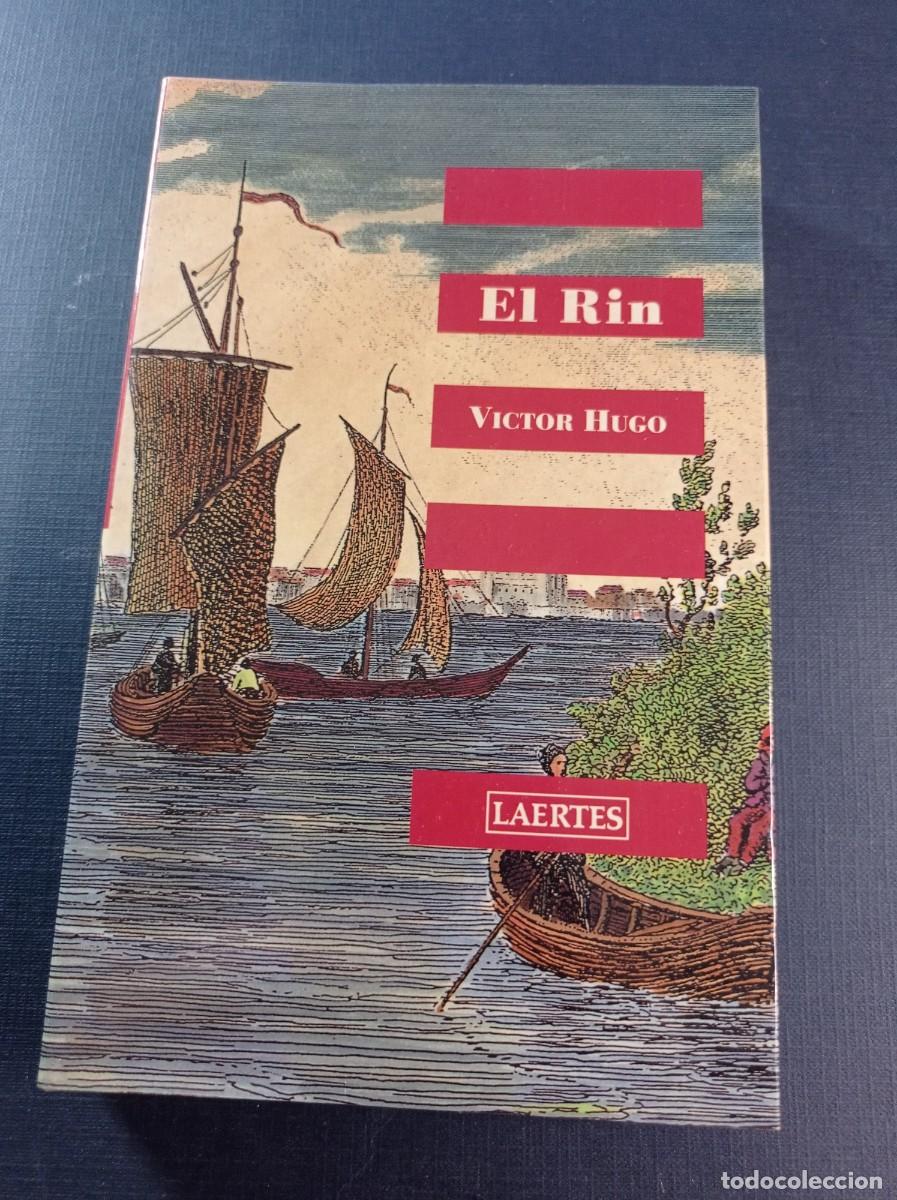 Libros de segunda mano: EL RIN. V&Iacute;CTOR HUGO. TRADUCE E INTRODUCE ROBERTO MANSBERGER. COL. NAN SHAN 51, LAERTES, 1995 +++