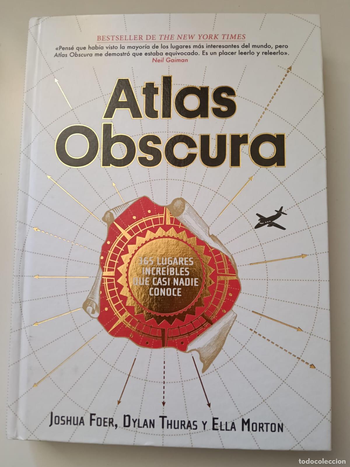 Libros de segunda mano: LIBRO ATLAS OSCURA - JOSHUA FOER - DYLAN THURAS - ELLA MORTON