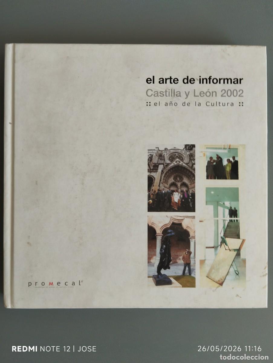 Libros de segunda mano: Libro - El arte de informar - Castilla y Le&oacute;n 2002 - Promecal - 610