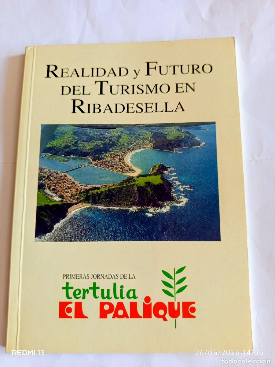 Libros de segunda mano: RIBADESELLA. Realidad y futuro del turismo. TERTULIA EL PALIQUE 1994.