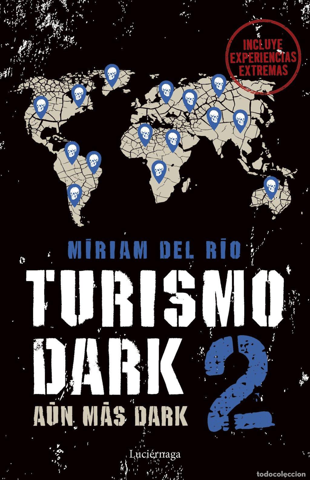 Libros de segunda mano: Turismo Dark 2 - M&iacute;riam del R&iacute;o - Luci&eacute;rnaga Cas - Enigmas y Conspiraciones, N&ordm; 2