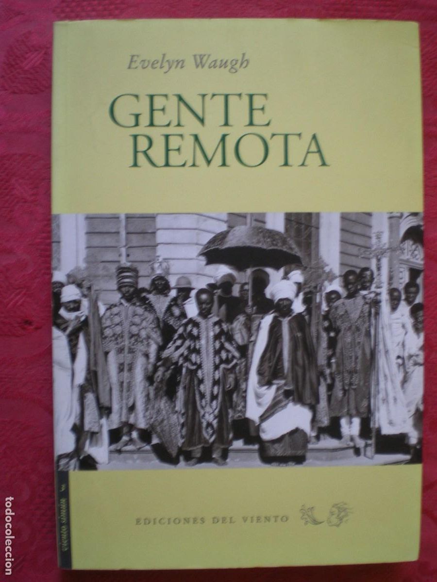 Libros de segunda mano: GENTE REMOTA. EVELYN WAUGH. EDICIONES DEL VIENTO.