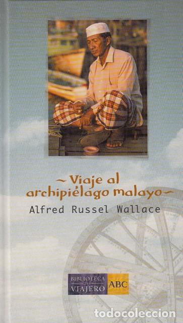 Gebrauchte B&uuml;cher: Viaje Al Archipi&eacute;lago Malayo - Wallace, Alfred Russel - Ediciones Folio - Biblioteca del Viajero, 24