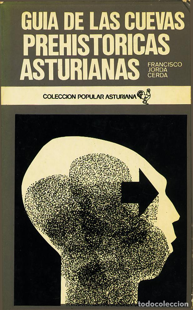Libros de segunda mano: GUIA DE LAS CUEVAS PREHISTORICAS ASTURIANAS - ESPELEOLOGICA - CUEVAS