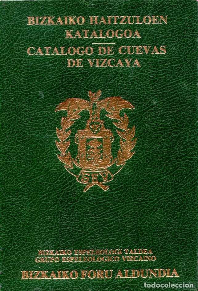 Libros de segunda mano: CATALOGO DE CUEVAS DE VIZCAYA - ESPELEOLOGIA - CUEVAS