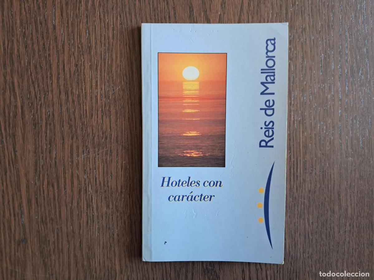 Libros de segunda mano: librito de publicidad, Reis de Mallorca, hoteles con caracter,