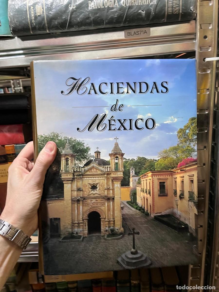 Libros de segunda mano: BLAS71A &ndash; Haciendas de M&eacute;xico &ndash; libro fotogr&aacute;fico &ndash; gran formato en cartone