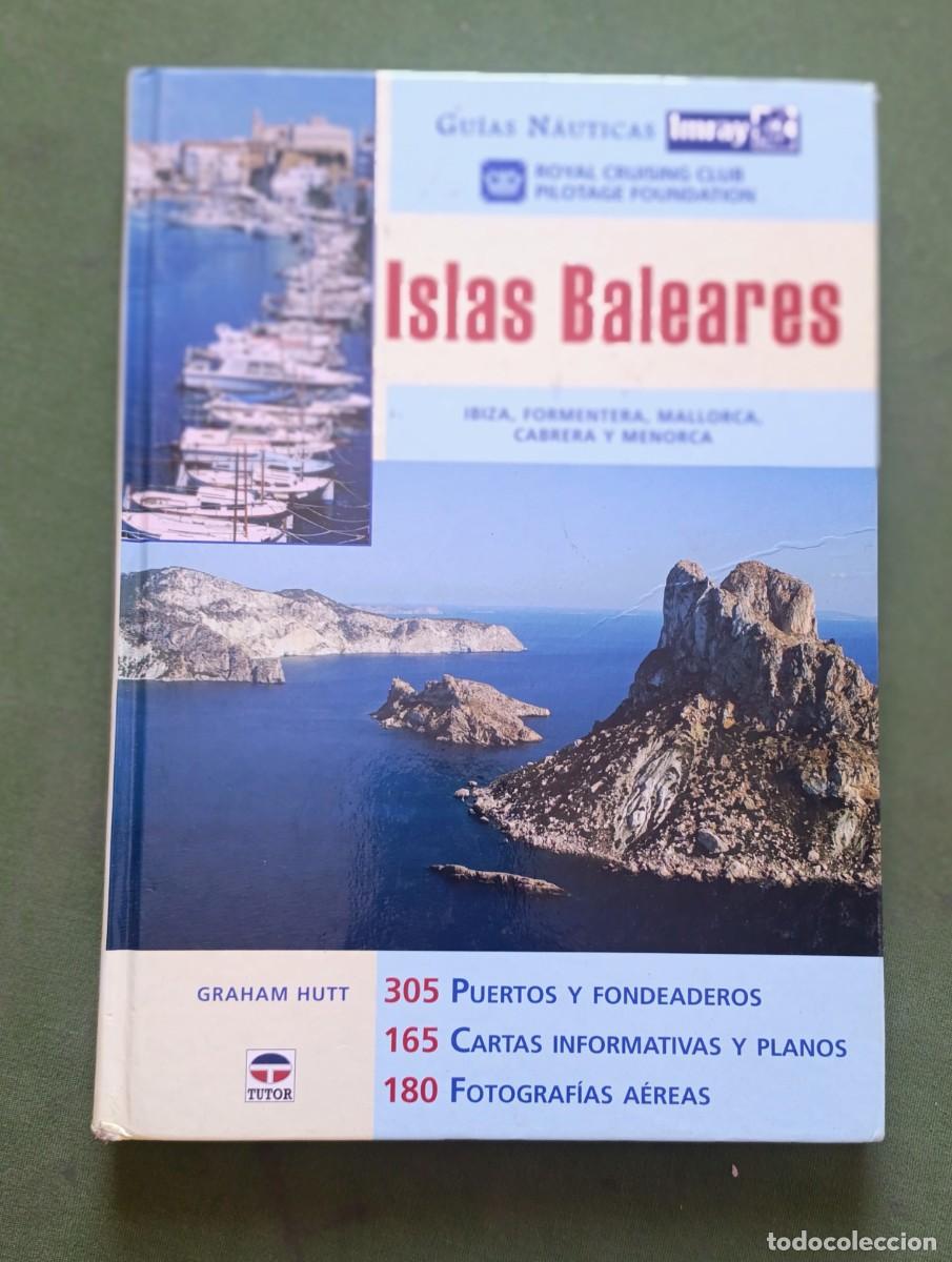 Libros de segunda mano: GU&Iacute;AS N&Aacute;UTICAS IMRAY - ISLAS BALEARES - GRAHAM HUTT - 2008