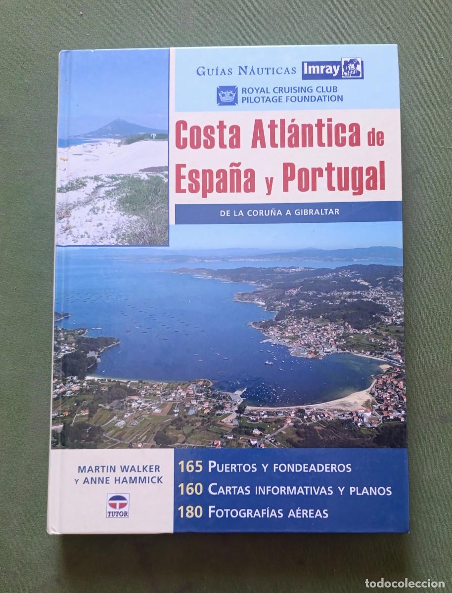 Libros de segunda mano: GU&Iacute;AS N&Aacute;UTICAS IMRAY - COSTA ATL&Aacute;NTICA DE ESPA&Ntilde;A Y PORTUGAL - DE LA CORU&Ntilde;A A GIBRALTAR - D20.