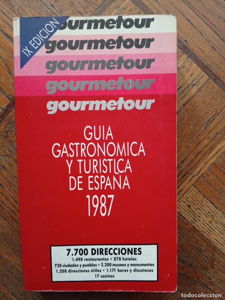Libros de segunda mano: Gourmetour. Guia Gastron&oacute;mica y Tur&iacute;stica de Espa&ntilde;a 1987