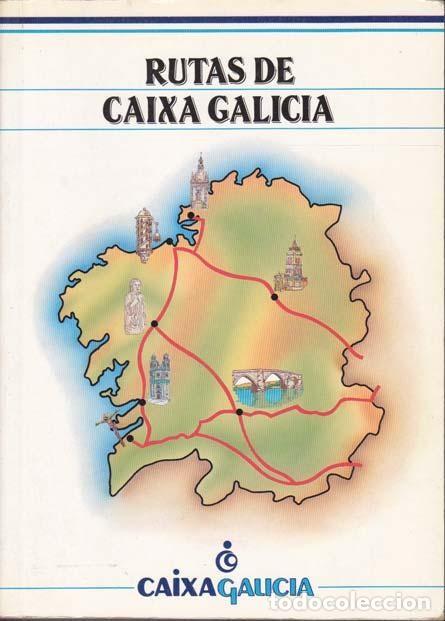 Second hand books: Rutas de Caixa Galicia - Parrilla Garc&iacute;a, Jos&eacute; Antonio ... [et Al.] - Edijam