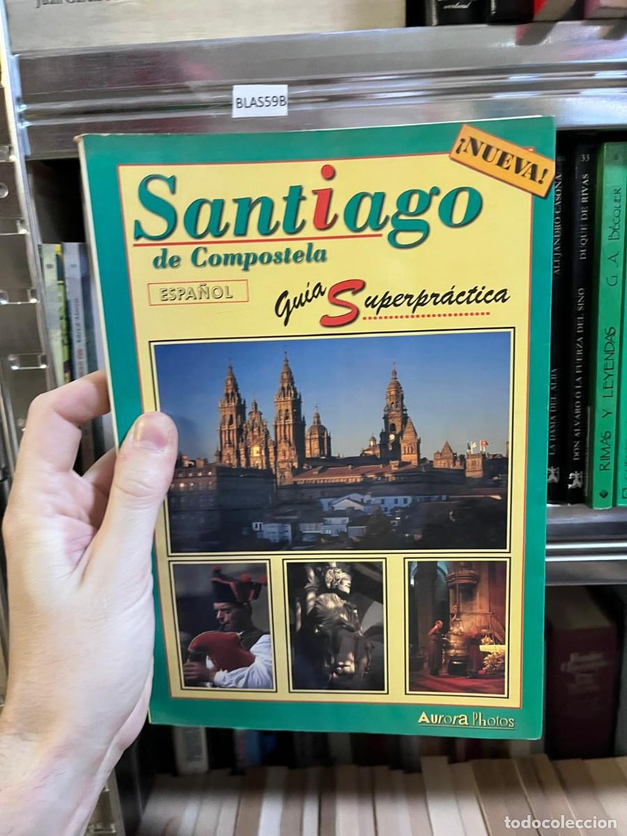 Libros de segunda mano: BLAS59B &mdash; Santiago de Compostela: Gu&iacute;a Superpr&aacute;ctica &mdash; Aurora Photos &mdash; aprox. 3-6 &euro;