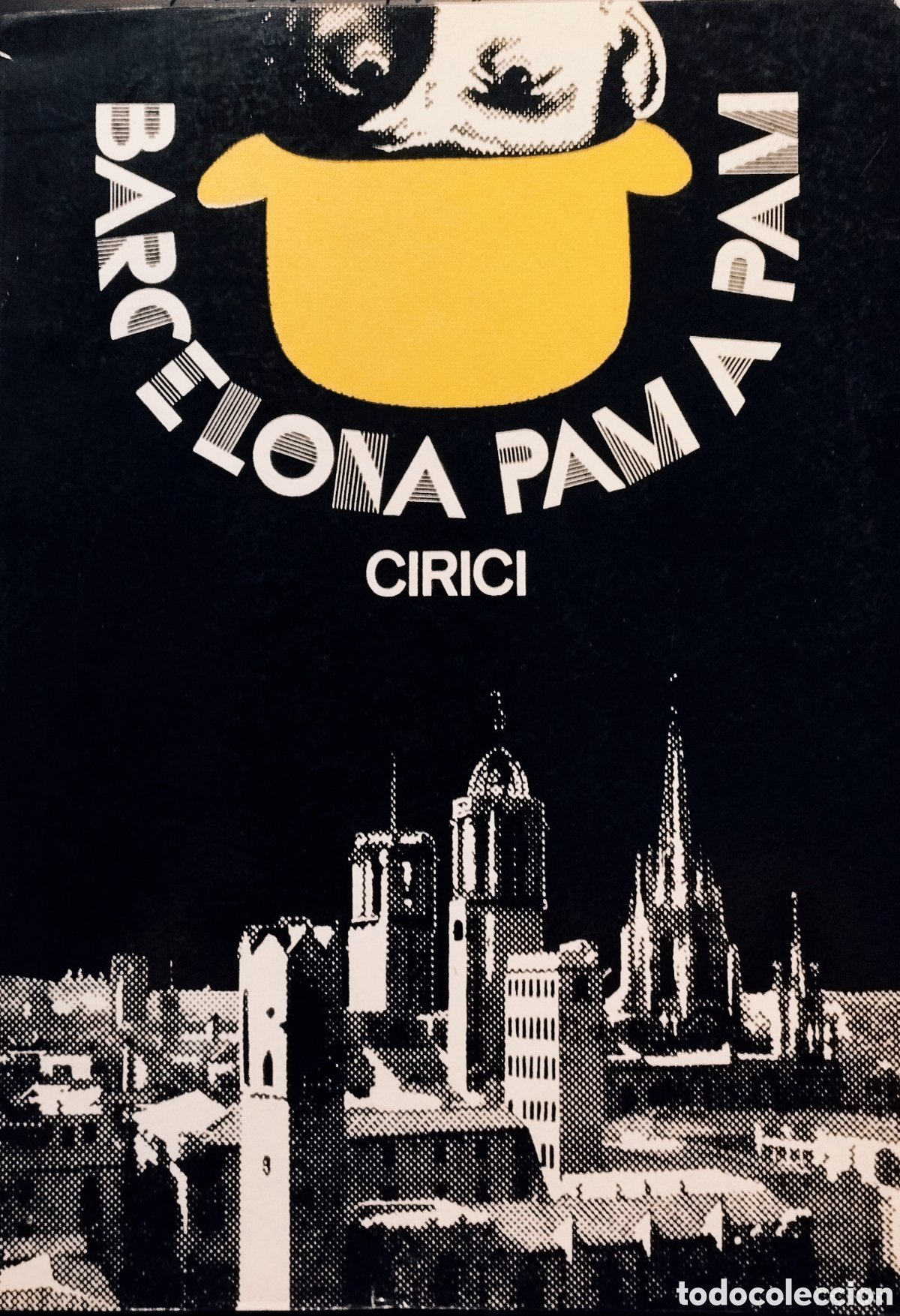 Libros de segunda mano: BARCELONA PAM A PAM - ALEXANDRE CIRICI - ED. TEIDE - 1985 - NO USADO