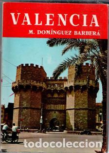 Gebrauchte B&uuml;cher: Valencia. M. Dom&iacute;nguez Barber&aacute;