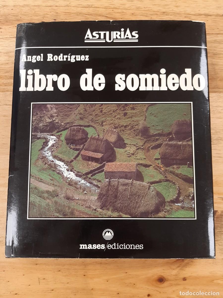 Libros de segunda mano: El Libro de Somiedo - &Aacute;ngel Rodr&iacute;guez - Ediciones Mases, 1985