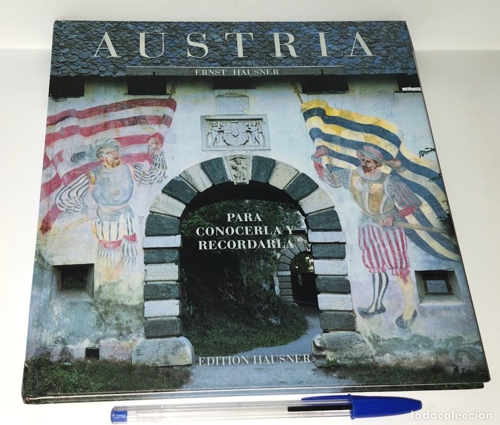 Libros de segunda mano: Austria - Para Conocerla y Recordarla - Ernst Hausner - Edition Hausner 1998 - Espa&ntilde;ol