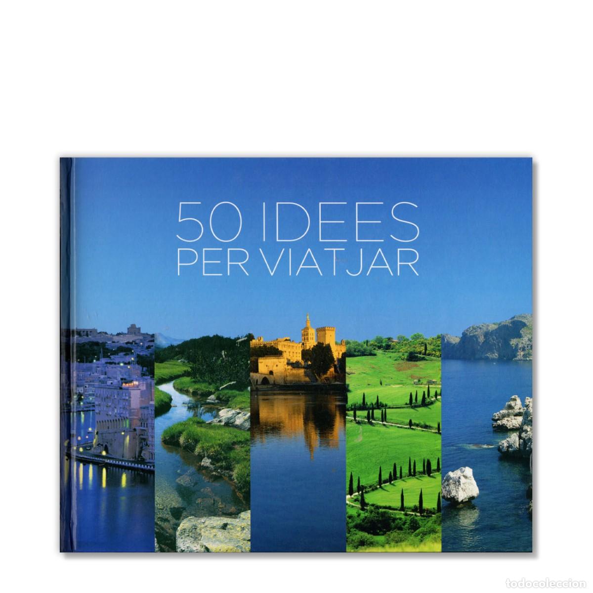 Libros de segunda mano: 50 IDEES PER VIATJAR Textos en catal&aacute;n.