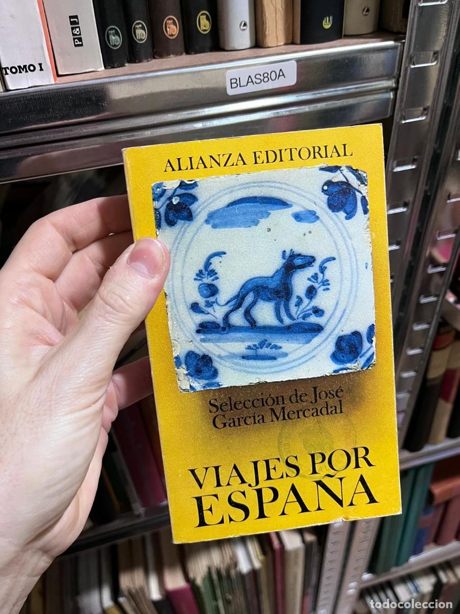 Libros de segunda mano: BLAS80A &mdash; Viajes por Espa&ntilde;a &mdash; Selecci&oacute;n de Jos&eacute; Garc&iacute;a Mercadal &mdash;