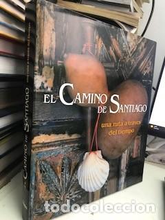 Gebrauchte B&uuml;cher: EL CAMINO DE SANTIAGO, UNA RUTA A TRAVES DEL TIEMPO / VV.AA / 2009