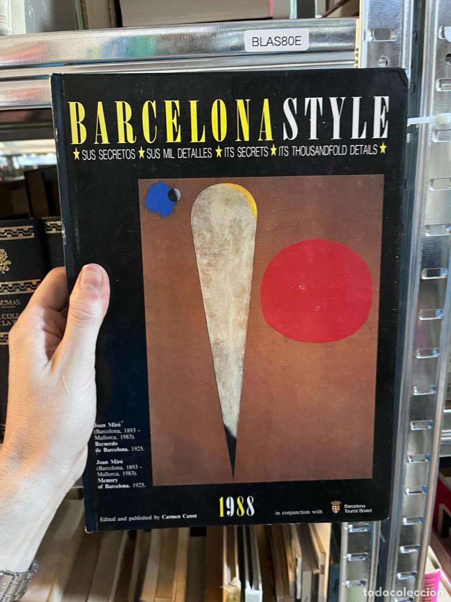 Libros de segunda mano: BLAS80E &mdash; Barcelona Style: Sus secretos, sus mil detalles / Its Secrets, Its Thousandfold Details