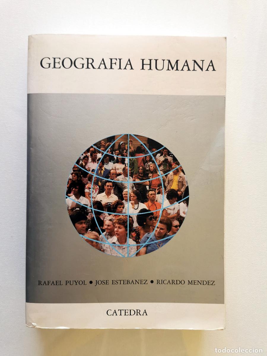 Second hand books: Geograf&iacute;a humana. Rafael Puyol. Jos&eacute; Est&eacute;banez. Ricardo M&eacute;ndez.