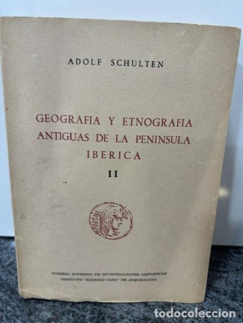 Libros de segunda mano: GEOGRAFIA Y ETNOGRAFIA ANTIGUAS DE LA PENINSULA IBERICA II. ADOLF SCHULTEN. 1959