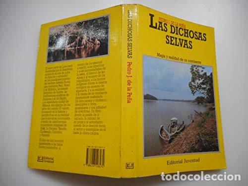 Libros de segunda mano: Las dichosas selvas Tapa blanda &ndash; 22 mayo 1992 de P. Pe&ntilde;a (Autor)