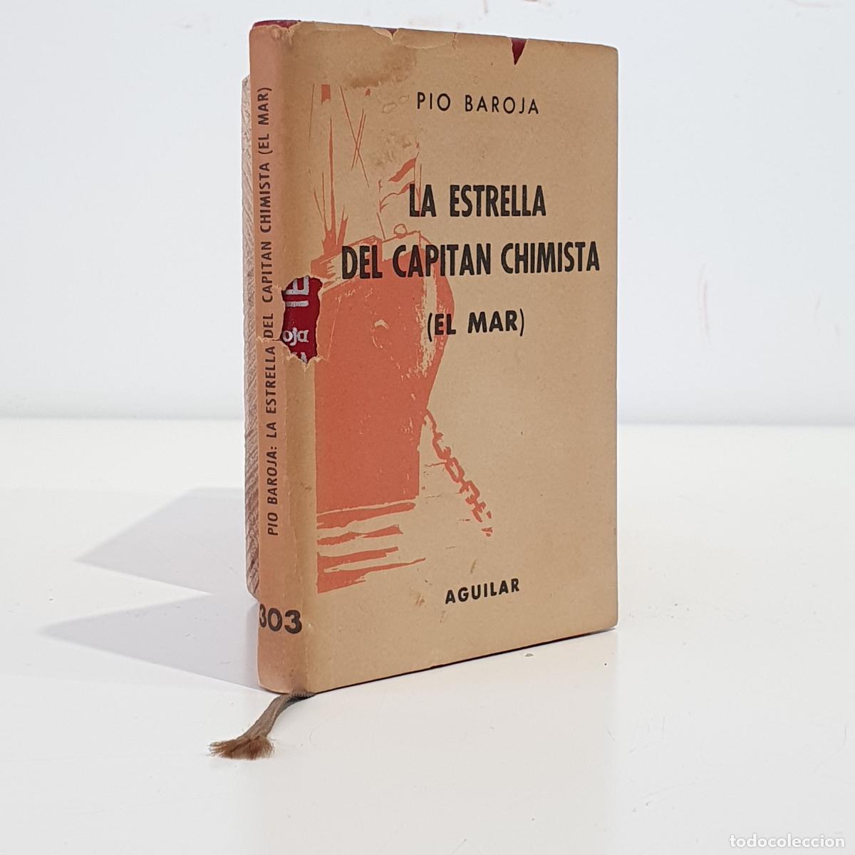 Libros de segunda mano: BAROJA, P&iacute;o - La estrella del capit&aacute;n Chimista. Colecci&oacute;n Crisol, 303.