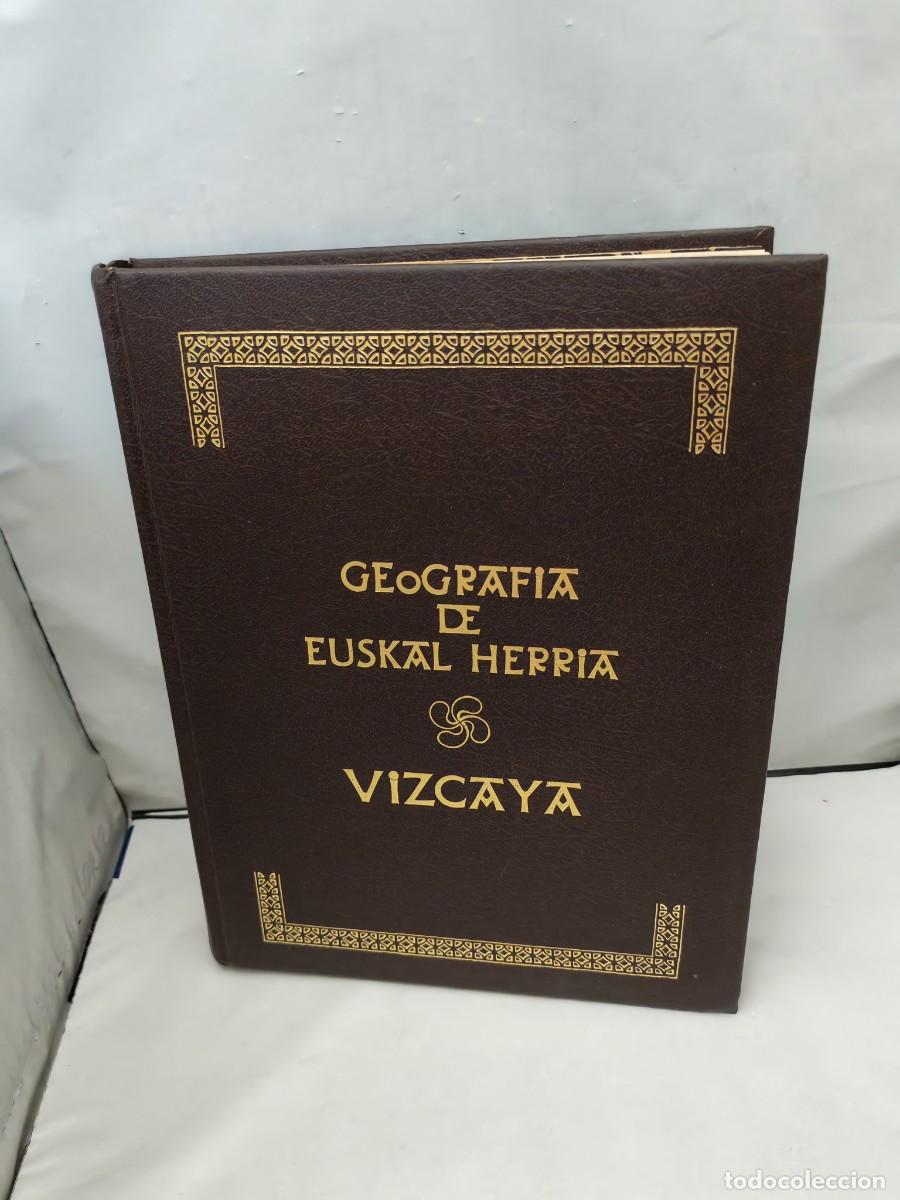 Livres d'occasion: Geograf&iacute;a de Euskal Herria II (2): VIZCAYA (Primera edici&oacute;n, tapa dura sin sobrecubierta)