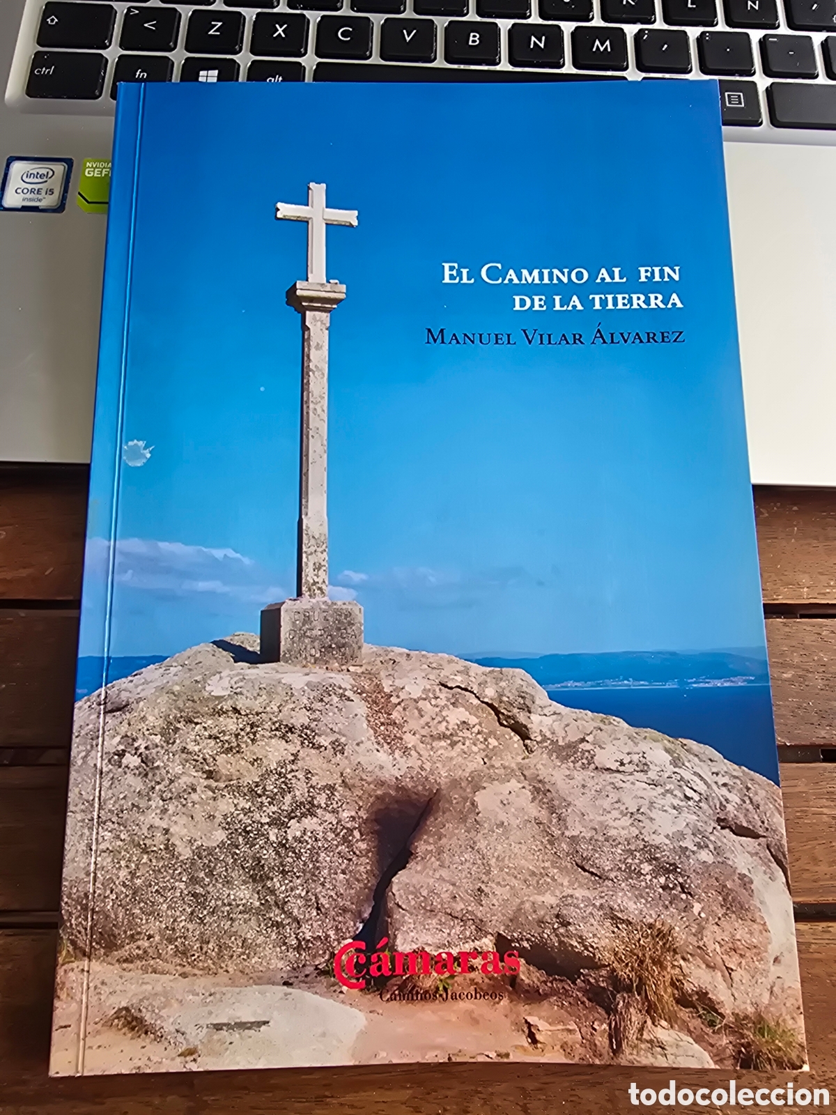 Libros de segunda mano: EL CAMINO AL FIN DE LA TIERRA Manuel Vilar Alvarez CAMARAS CAMINOS JACOBEOS 2010 Viajes