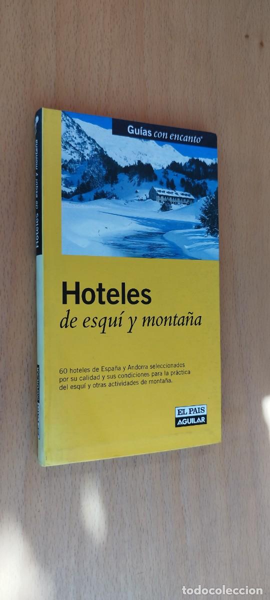 Libros de segunda mano: HOTELES DE ESQUI Y MONTA&Ntilde;A / FERNANDO GALLARDO / KARA 28 / AGUILAR
