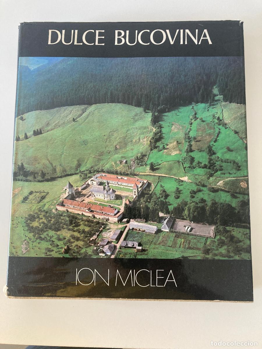Libros de segunda mano: LIBRO DULCE BUCOVINA EDITADO EN RUMAN&Iacute;A EN 1976 MONASTERIOS