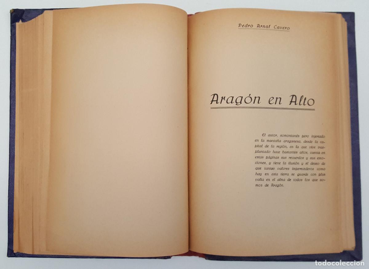 Libros de segunda mano: ARAG&Oacute;N EN ALTO, PEDRO ARNAL CAVERO + R&Aacute;FAGAS, JUAN JOS&Eacute; LORENTE, ENCUADERNADOS JUNTOS, VER DESCRIPC.