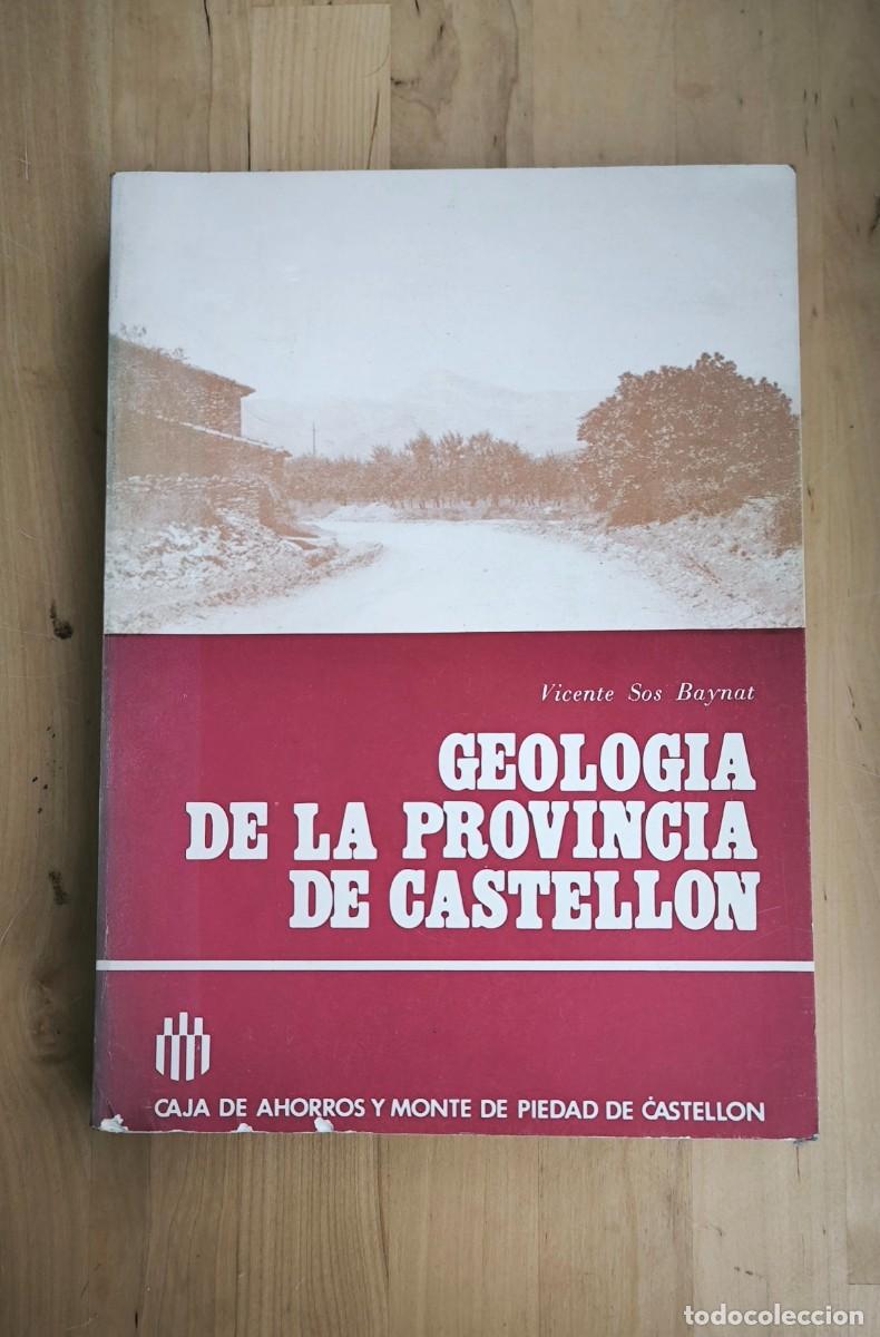 Libros de segunda mano: Geolog&iacute;a de la provincia de Castell&oacute;n - Sos Baynat