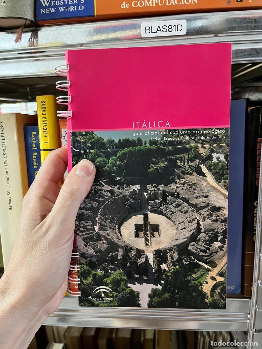 Libros de segunda mano: BLAS81D &ndash; It&aacute;lica. Gu&iacute;a oficial del conjunto arqueol&oacute;gico (Junta de Andaluc&iacute;a)