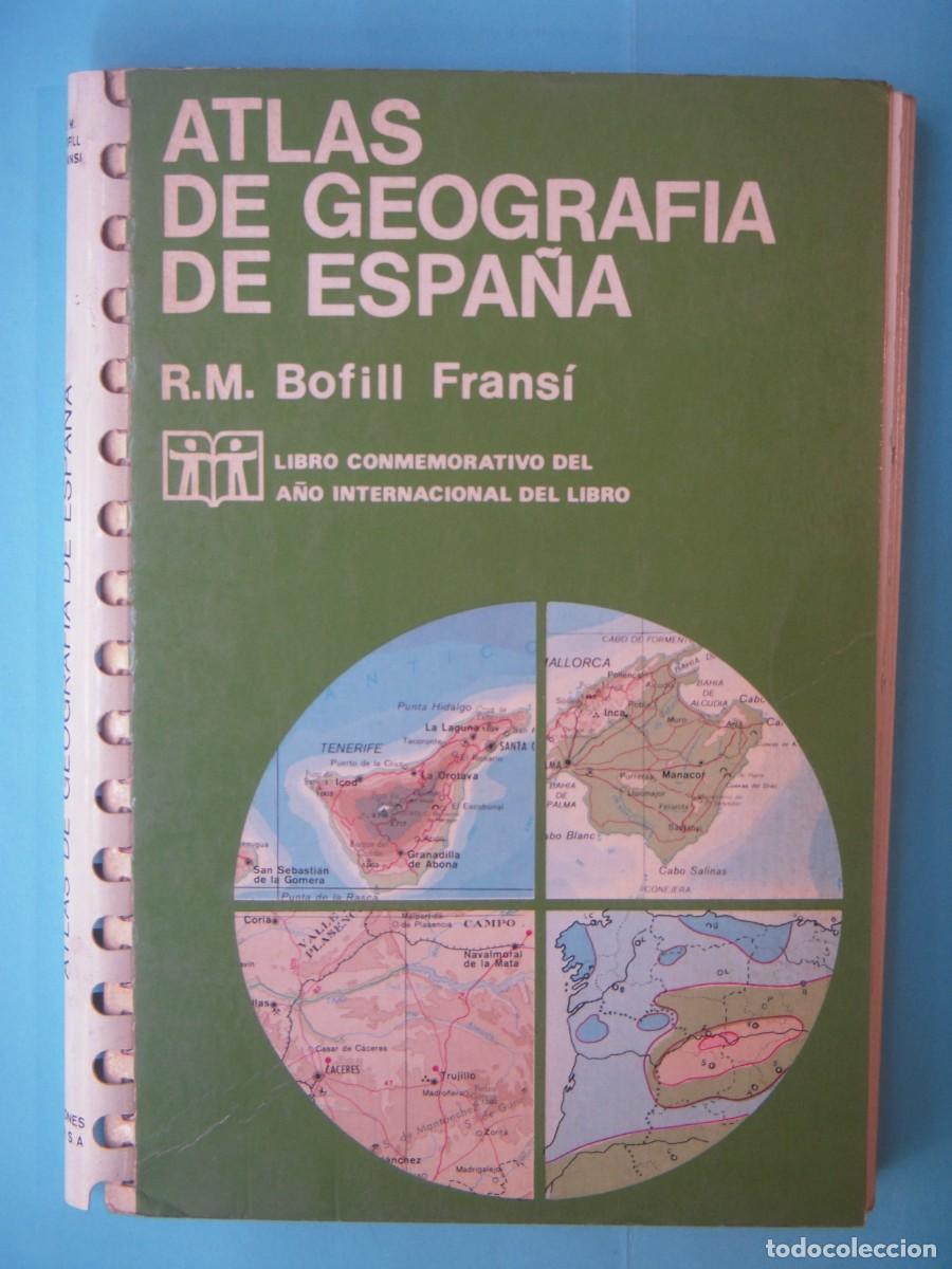 Libros de segunda mano: ATLAS DE GEOGRAFIA DE ESPA&Ntilde;A - R.M. BOFILL FRANSI - EDICIONES JOVER, 1972 1&ordf; EDICION (BUEN ESTADO)