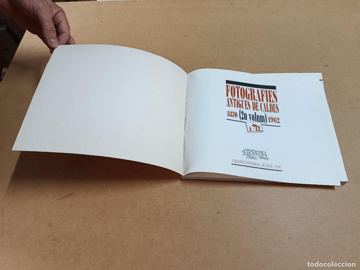 Libros de segunda mano: MARESME - FOTOGRAFIES ANTIGUES DE CALDES D'ESTRAC 1870-1962 - 2n VOLUM