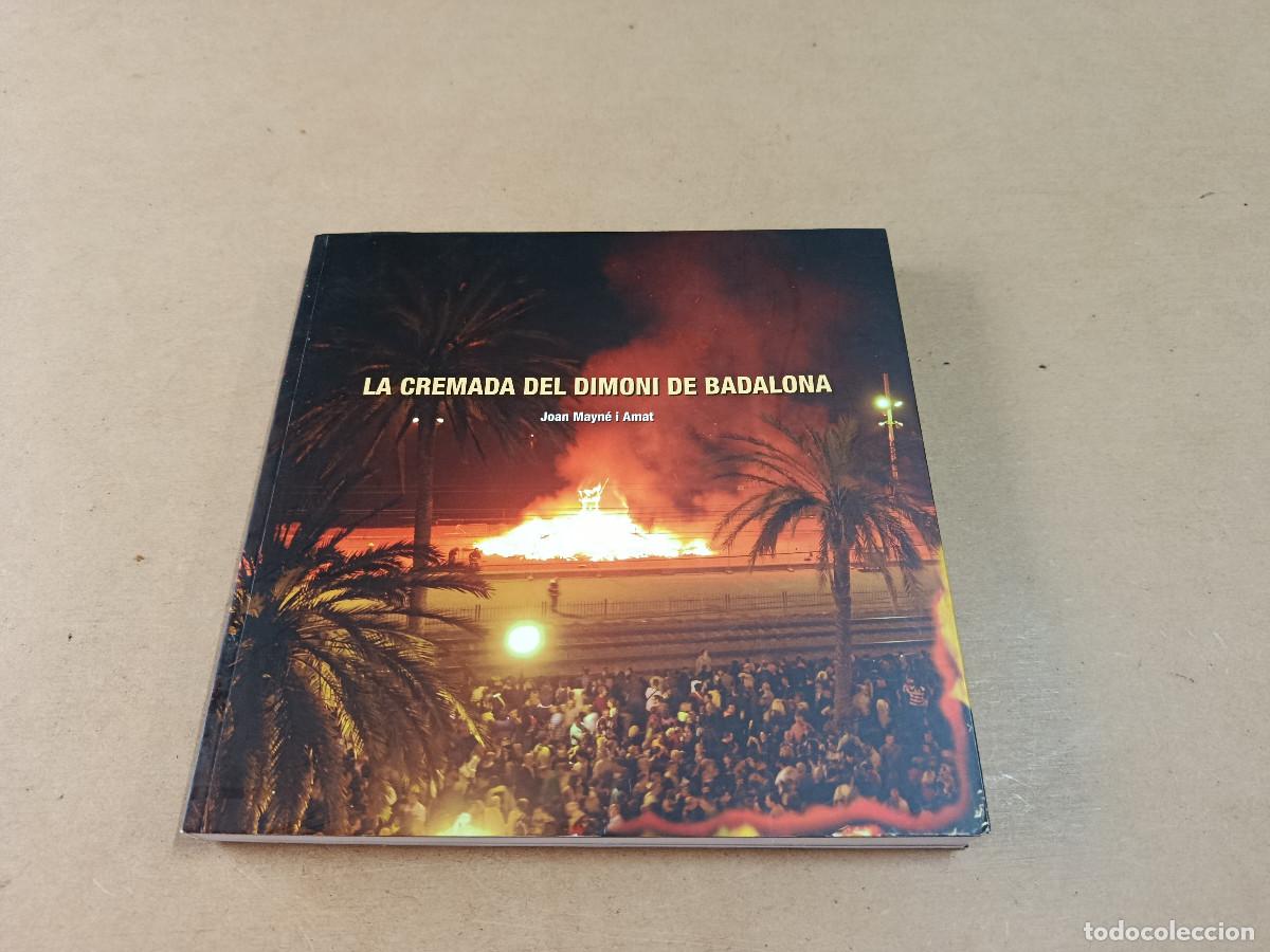 Libros de segunda mano: BARCELON&Egrave;S - LA CREMADA DEL DIMONI DE BADALONA - JOAN MAYN&Eacute; I AMAT