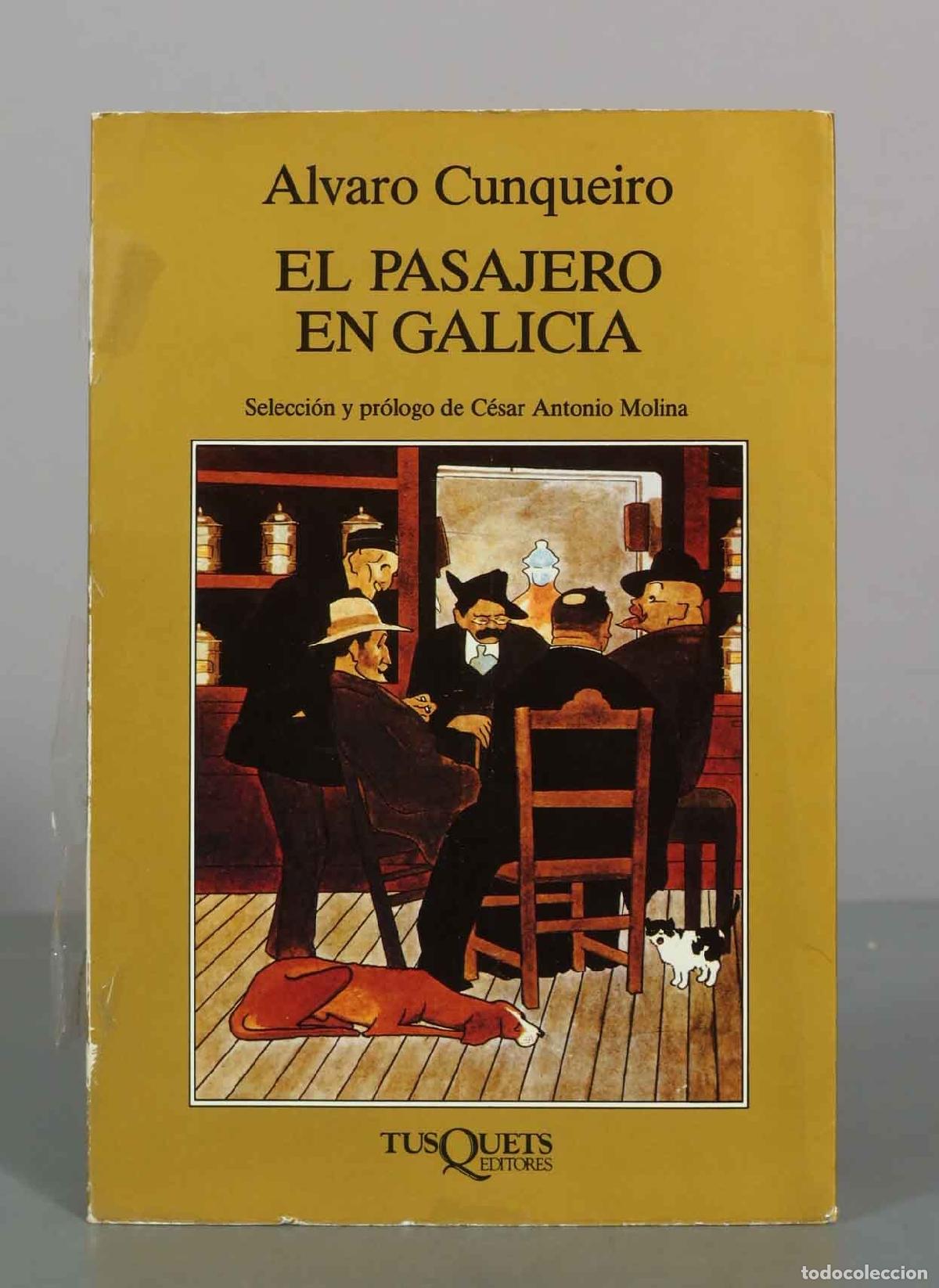 Libros de segunda mano: El pasajero en Galicia - &Aacute;lvaro Cunqueiro - Tusquets Editores