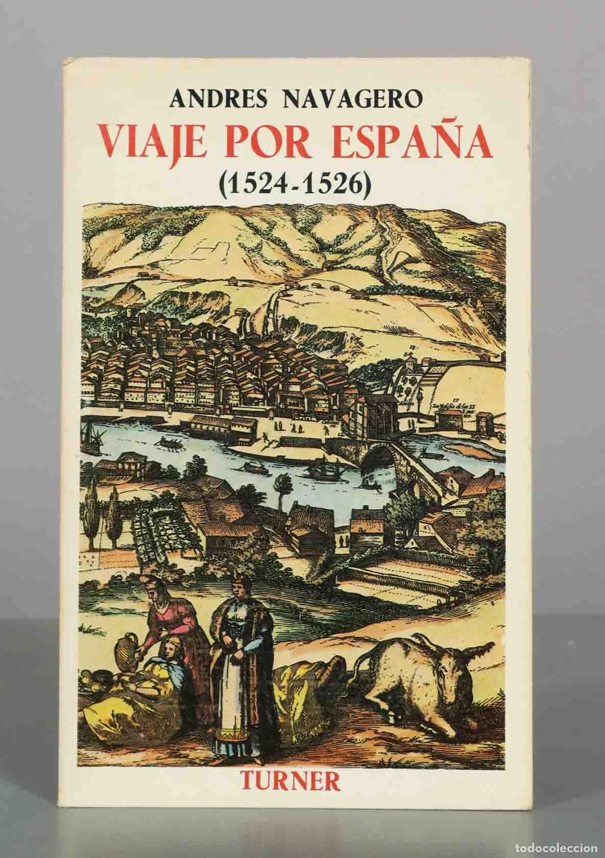 Libros de segunda mano: Viaje por Espa&ntilde;a - Andr&eacute;s Navagero - Turner